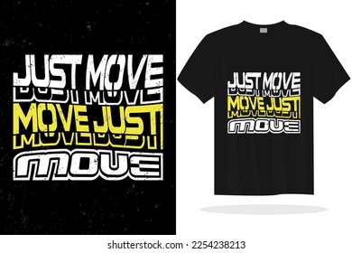 Inspirational typography lettering quotes vector t shirt design suitable for print design