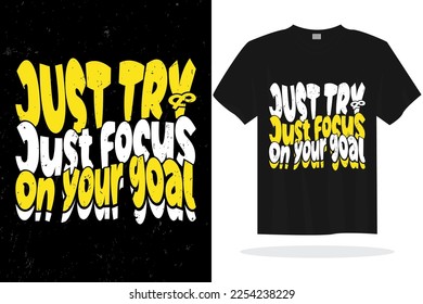 Inspirational typography lettering quotes vector t shirt design suitable for print design