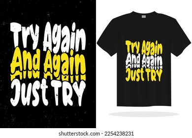 Inspirational typography lettering quotes vector t shirt design suitable for print design
