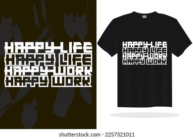 Inspirational typography lettering quotes vector t shirt design