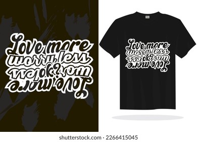 Inspirational typography lettering quotes vector t shirt design