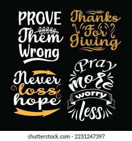 Inspirational typography  t shirt designs and themes templates