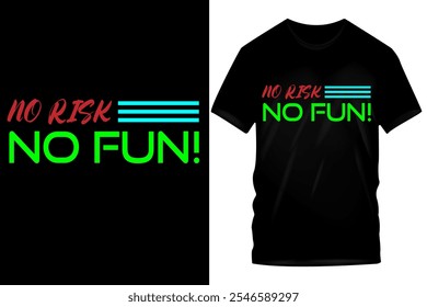 Inspirational Typography T-shirt Designs - "No Risk No Fun", "You Can Do It", "Nothing Is Impossible"

