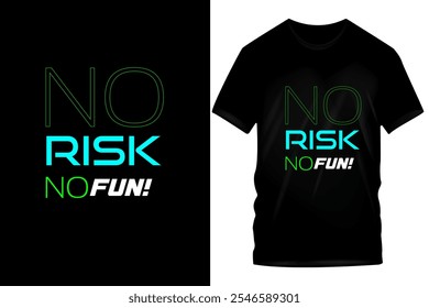 Inspirational Typography T-shirt Designs - "No Risk No Fun", "You Can Do It", "Nothing Is Impossible"

