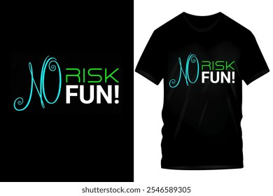 Inspirational Typography T-shirt Designs - "No Risk No Fun", "You Can Do It", "Nothing Is Impossible"

