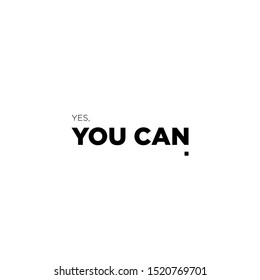 Inspirational vector quote, black ink brush lettering isolated on white background. Positive saying for cards, motivational posters and t-shirt