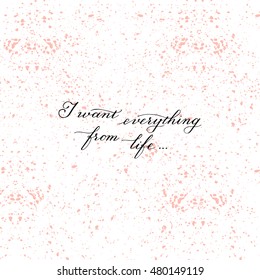 Inspirational vector typography about life.