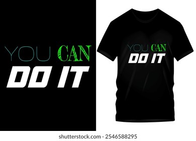 Inspirational "You Can Do It" Typography T-Shirt Designs in Vibrant Colors for Motivational Wear