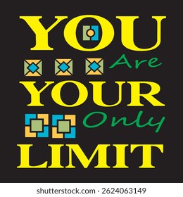 
Inspirational You Are Your Only Limit
  t shirt design with geometric shapes