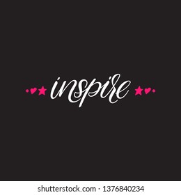 Inspire calligraphy vector illustration. Hand lettering text