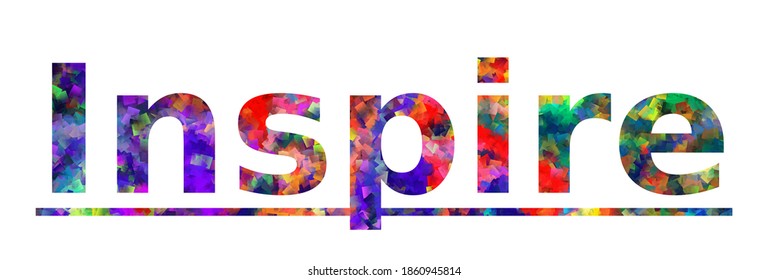 Inspire. Colorful typography text banner. Vector the word inspire design