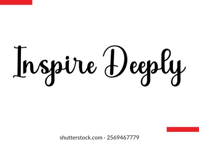 Inspire Deeply spirit quote modiren text typography