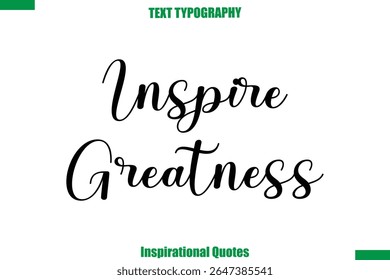 Inspire Greatness Vector Inspirational Travel Typography Text