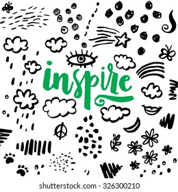 Inspire! Hand drawn calligraphic inspiration quote. Vector illustration.