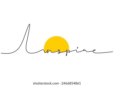 Inspire handwritten inscription with sun. One line drawing of phrase hand writing calligraphy card lettering isolated on white background.