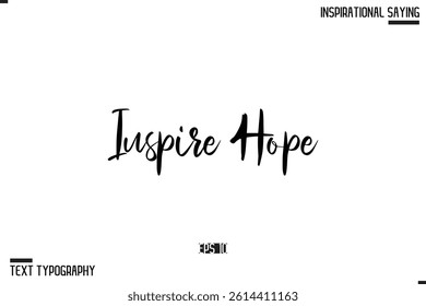Inspire Hope Vector Inspirational Hand Drawn, Motivational Lettering Illustration, Typography On White Background