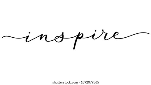 Inspire inspirational lettering banner with swashes. Monoline calligraphy Motivational design template.Hand Drawn brush design for invitations, prints, poster or greeting card. Vector illustration