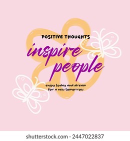 inspire people typography slogan for t shirt printing, tee graphic design. 