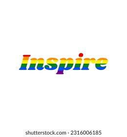 Inspire slogan. Rainbow gay LGBT rights colored Icon at white Background. Illustration.