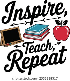 Inspire Teach Repeat, profesor de moda, gráfico de Educación, diseño de cita de tipografía para camiseta, Anuncio, póster, fondo