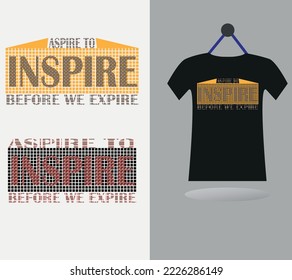 Inspire typography design t shirt, T Shirt Design Veteran illustration