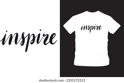 inspire typography quote t-shirt design editable template