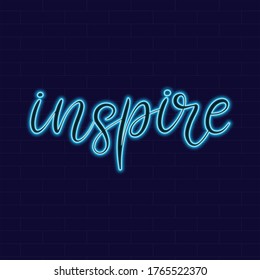 Inspire word Neon sign with lettering on dark background vector illustration. Logo design template. Light banner, glowing neon signboard for advertising.