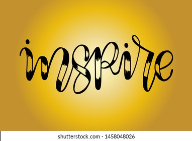 Inspire.Hand lettering calligraphy. - Vector 