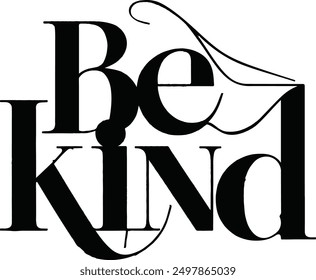 Inspiring "Be Kind" design, perfect for spreading positivity and compassion. This high-quality, vibrant graphic is ideal for t-shirts, posters, social media posts, and more. Featuring a modern and upl