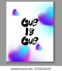 Inspiradora tipografía de escritura negra que afirma orgullosamente que el amor es amor se encuentra rodeado centralmente por corazones abstractos brillantes con Gradientes azules y magenta brillantes para un mensaje romántico moderno.