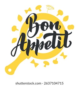 Inspiring Bon Appetit lettering inviting to enjoy delicious food, surrounded by yellow silhouettes of vegetables, herbs, pasta, and a pan, creating a warm and welcoming atmosphere