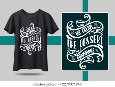 Inspiring calligraphy ICE Cream Loving t shirt design with bold and creative font styles t shirt design motivational quotes, modern t shirt design ideas