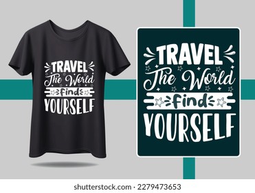 Inspiring calligraphy Travel t shirt design with bold and creative font styles t shirt design motivational quotes, modern t shirt design ideas