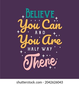 Inspiring Creative Motivation Quote Poster Template. Vector Typography Banner Design Background. hand drawn lettering inspirational and motivational quote.