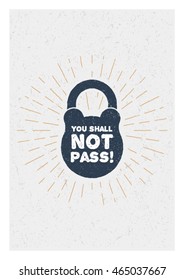 Inspiring Creative Motivation Quote. Vector Typography Poster Design Concept. Hand drawn textured vintage label.  Retro badge. Inspirational lettering. Emblem. Padlock.