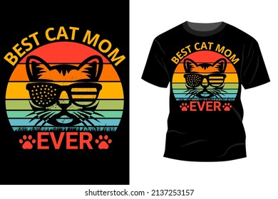 Inspiring motivation quote with text Best Cat MOM Ever vector typography t shirt design