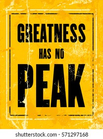 Inspiring motivation quote with text Greatness Has No Pick. Vector typography poster design concept