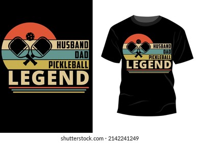 Inspiring motivation quote with text Husband DAD Pickleball Legend vector typography vintage t shirt design