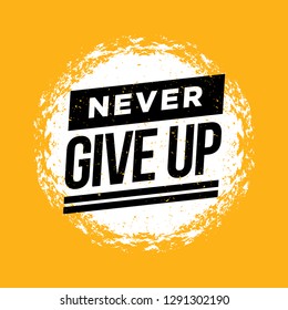 Inspiring motivation quote with text Never Give UP. Vector typography poster design concept - Vector 