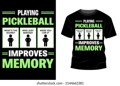 Inspiring motivation quote with text Playing Pickleball Improves Money vector typography t shirt design