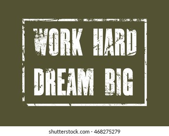 Inspiring motivation quote with text Work Hard Dream Big. Vector typography poster design concept