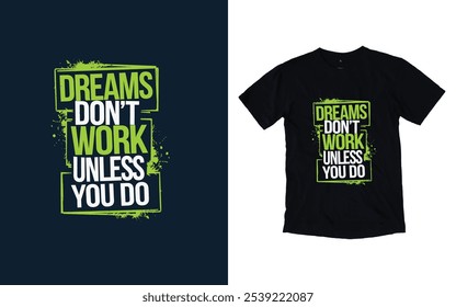 Inspiring Motivational typography t-shirt design