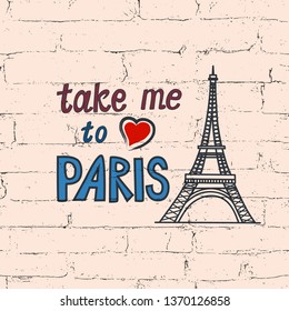 inspiring Paris graffiti text on brick wall 
