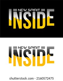 Inspiradoras camisetas y citas.
Diseño vectorial con la inscripción Nuevo Espíritu dentro.
Puede imprimirse en camisetas, tazas u otros medios.
