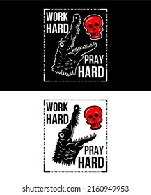 Inspiring t-shirt designs and quotes.
Vector design with the inscription Work Hard Pray Hard.
Can be printed on t-shirts, mugs or other media.
