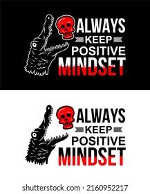 Inspiring t-shirt designs and quotes.
Vector design with the inscription Always Keep Positive Mindset.
Can be printed on t-shirts, mugs or other media.
