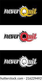 Inspiring t-shirt designs and quotes.
Vector design with the inscription Never quit.
Can be printed on t-shirts, mugs or other media.Several color options are available.