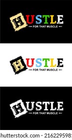 Inspiring t-shirt designs and quotes.
Vector design with the inscription Hustle That For Muscle.
Can be printed on t-shirts, mugs or other media.Several color options are available.