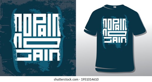 Inspiring Workout and Fitness Gym Motivation Quote Illustration Sign. Creative Strong Sport Vector Rough Typography Grunge Wallpaper Poster and T-shirt Design.  No pain no gain.