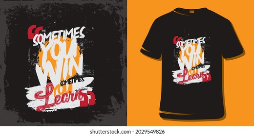 Inspiring Workout and Fitness Gym Motivation Quote Illustration Sign. Creative Strong Sport Vector Rough Typography Grunge T-Shirt Design. Motivational Quote. 